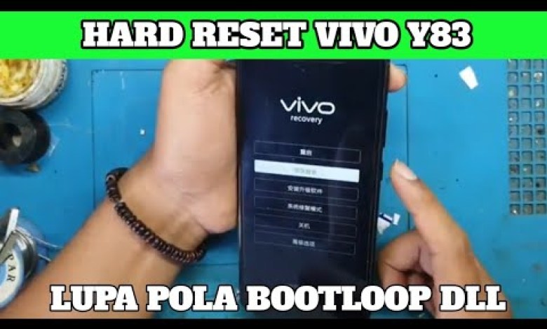 Cara Hard Reset Vivo y83 Tulisan China Cara Hard Reset Vivo y83 Tulisan China