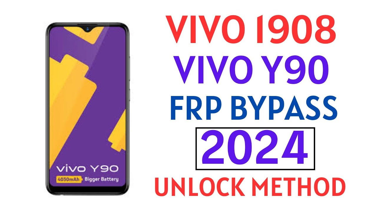 VIVO Y90 ( 1908 ) UNLOCK AND FRP BYPASS WITHOUT PC VIVO Y90 ( 1908 ) UNLOCK AND FRP BYPASS WITHOUT PC