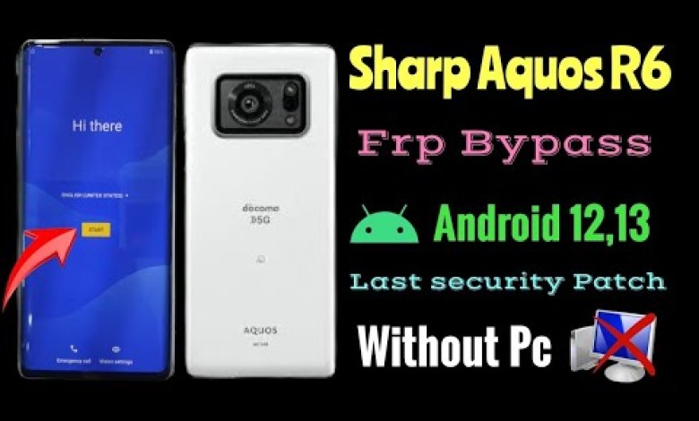 Sharp Aquos R6 Google Lock Bypass No pc / All sharp Frp Sharp Aquos R6 Google Lock Bypass No pc / All sharp Frp