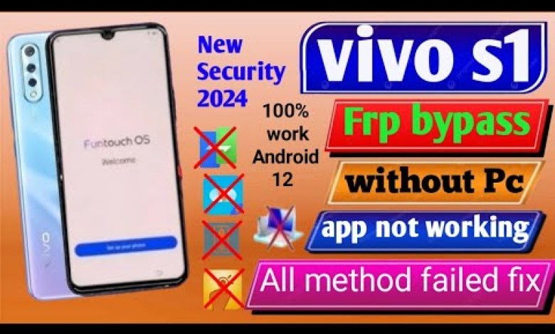 How to bypass vivo S1 FRP without a PC on Android 12 | Uncover a new method How to bypass vivo S1 FRP without a PC on Android 12 | Uncover a new method