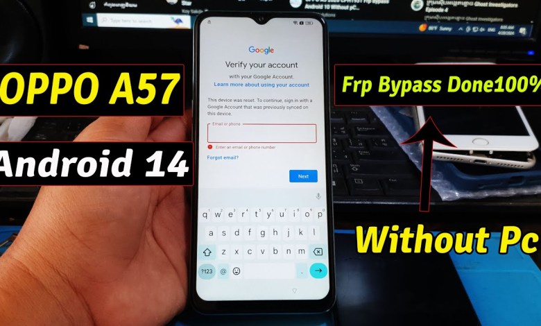 OPPO A57 Frp Bypass Android 14,A57 Frp Bypass Android OPPO A57 Frp Bypass Android 14,A57 Frp Bypass Android