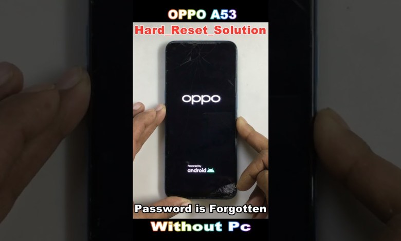 Forgot Screen Lock? Oppo A53 (Cph2127) Delete / Pin / Forgot Screen Lock? Oppo A53 (Cph2127) Delete / Pin /