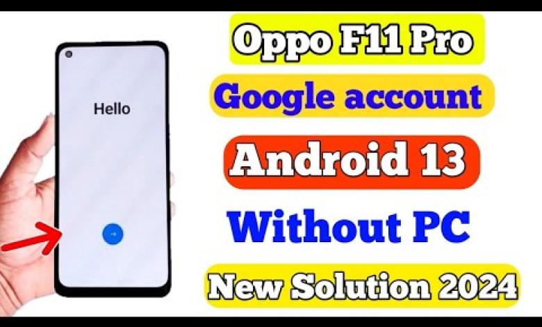 Oppo F11 Pro FRP Bypass Android 13 Update _ Oppo Oppo F11 Pro FRP Bypass Android 13 Update _ Oppo