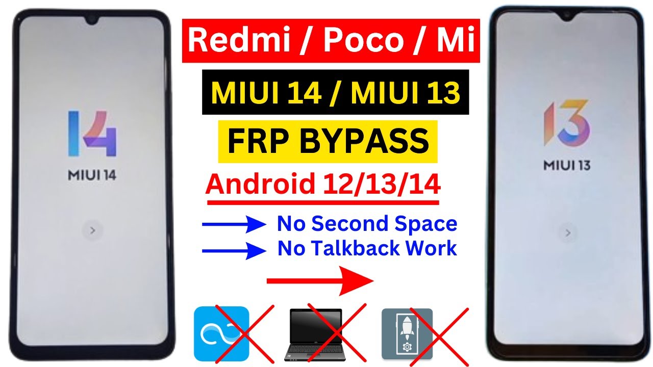 Uncover Xiaomi/Redmi/Poco/Mi Frp Bypass Methods for Miui 14 and Miui 13 Uncover Xiaomi/Redmi/Poco/Mi Frp Bypass Methods for Miui 14 and Miui 13
