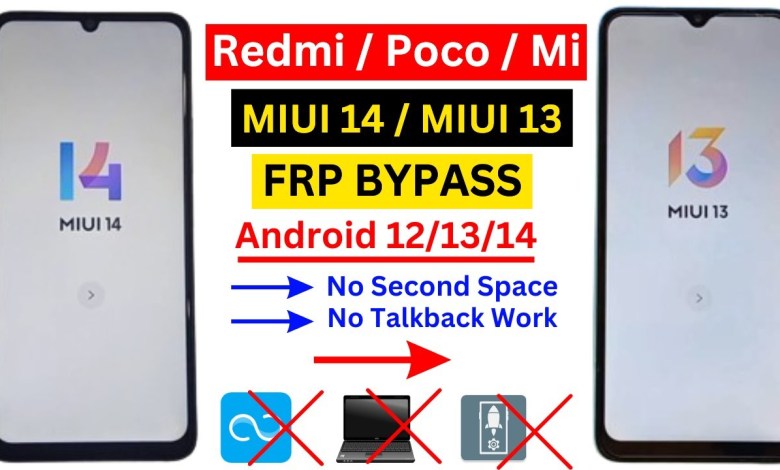 Uncover Xiaomi/Redmi/Poco/Mi Frp Bypass Methods for Miui 14 and Miui 13 Uncover Xiaomi/Redmi/Poco/Mi Frp Bypass Methods for Miui 14 and Miui 13