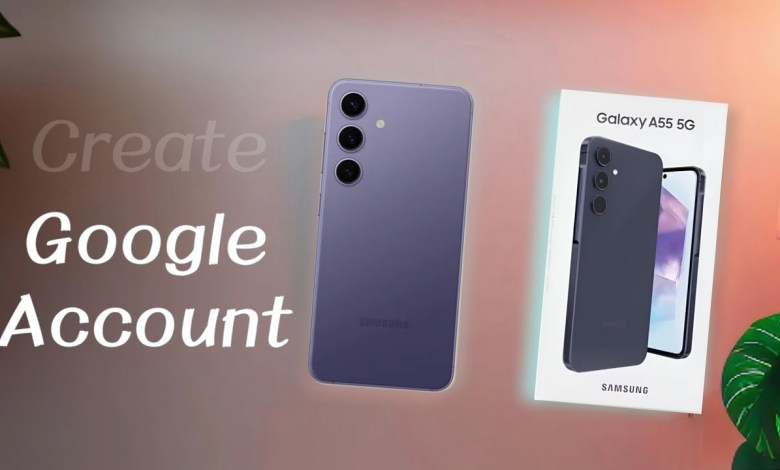 Samsung Galaxy A55: How to Create Google Account, Samsung Galaxy A55: How to Create Google Account,