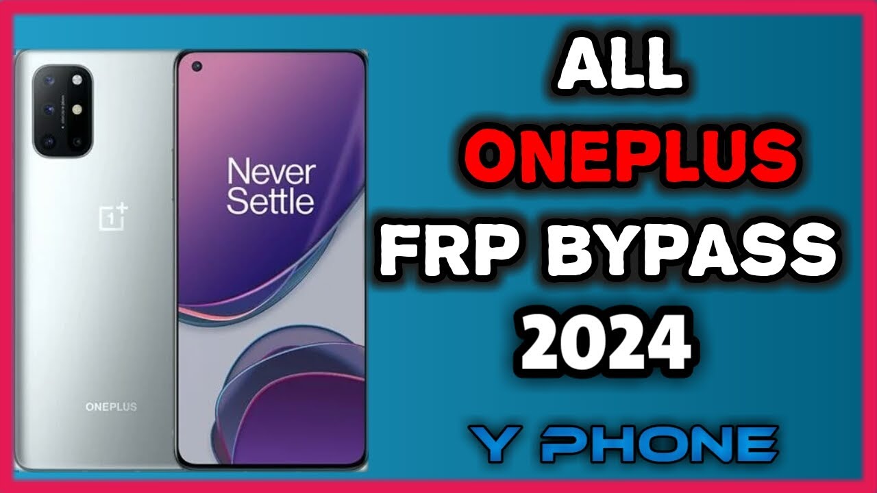 All OnePlus FRP Bypass | latest security 2024 skip account All OnePlus FRP Bypass | latest security 2024 skip account