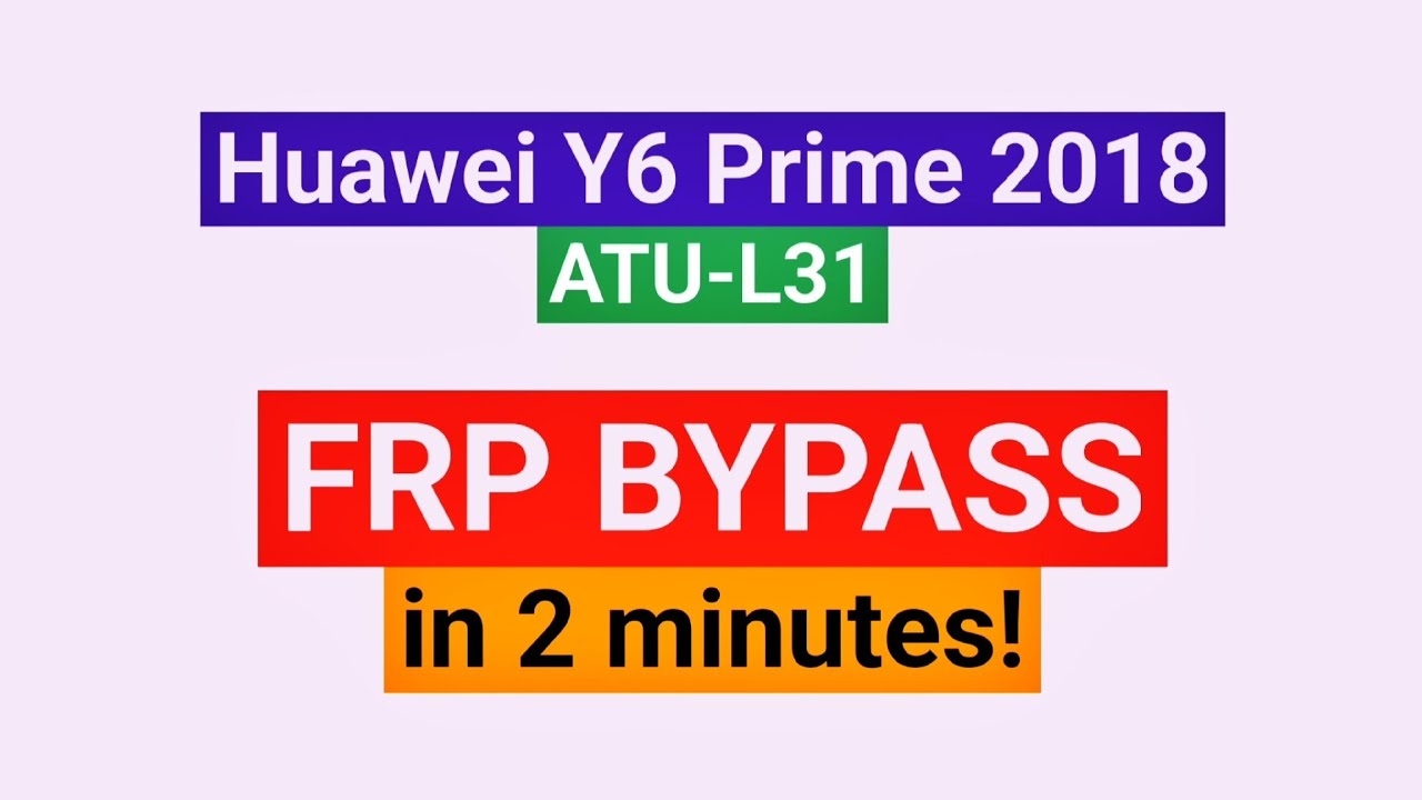 Huawei Y6 Prime 2018 FRP Bypass | Huawei ATU-L31, Huawei Y6 Prime 2018 FRP Bypass | Huawei ATU-L31,