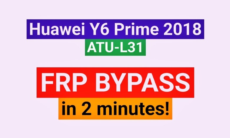 Huawei Y6 Prime 2018 FRP Bypass | Huawei ATU-L31, Huawei Y6 Prime 2018 FRP Bypass | Huawei ATU-L31,