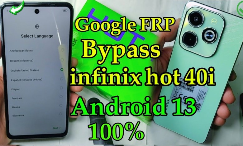 Infinix hot 40i X6528 Google FRP Bypass Android 13 Now Infinix hot 40i X6528 Google FRP Bypass Android 13 Now