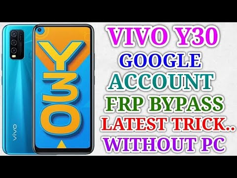 Vivo Y30 Frp Bypass Without Pc New Method 2024 Vivo Y30 Frp Bypass Without Pc New Method 2024
