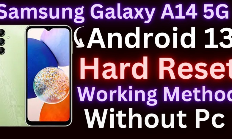 Samsung Galaxy A14 5G Hard Reset Removing PIN Password Samsung Galaxy A14 5G Hard Reset Removing PIN Password
