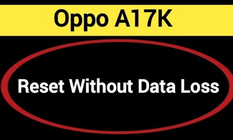 How to reset without data loss,Oppo A17k me reset kaise How to reset without data loss,Oppo A17k me reset kaise