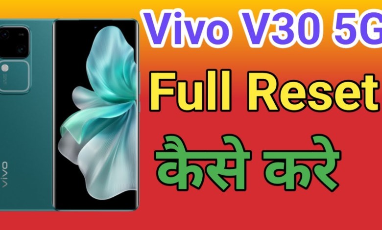 How to Reset Vivo V30 5G phone | Mobile ko Factory How to Reset Vivo V30 5G phone | Mobile ko Factory