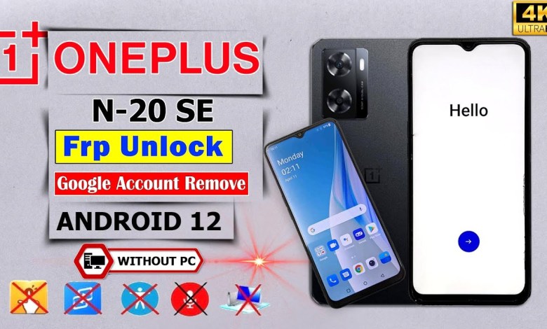 Oneplus Nord N-20 SE Frp Bypass Android 12 Without Pc Oneplus Nord N-20 SE Frp Bypass Android 12 Without Pc