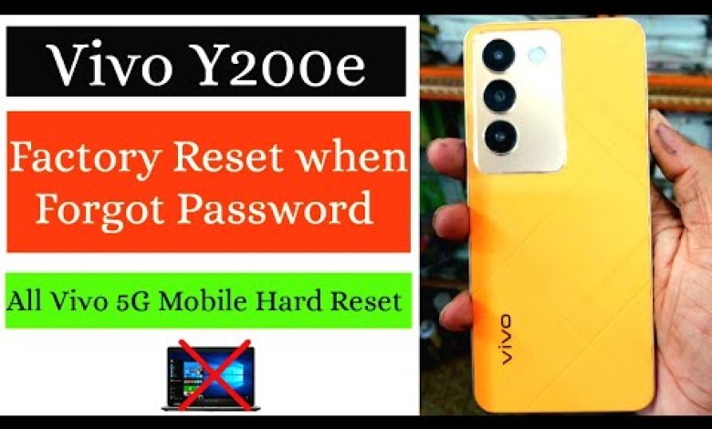 Vivo Y200e 5G Factory Reset when Forgot Password | Vivo Vivo Y200e 5G Factory Reset when Forgot Password | Vivo