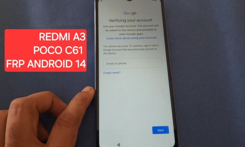 How to Bypass FRP on Redmi A3 and Poco C61 with Android 14 – Unleash the Curiosity How to Bypass FRP on Redmi A3 and Poco C61 with Android 14 – Unleash the Curiosity