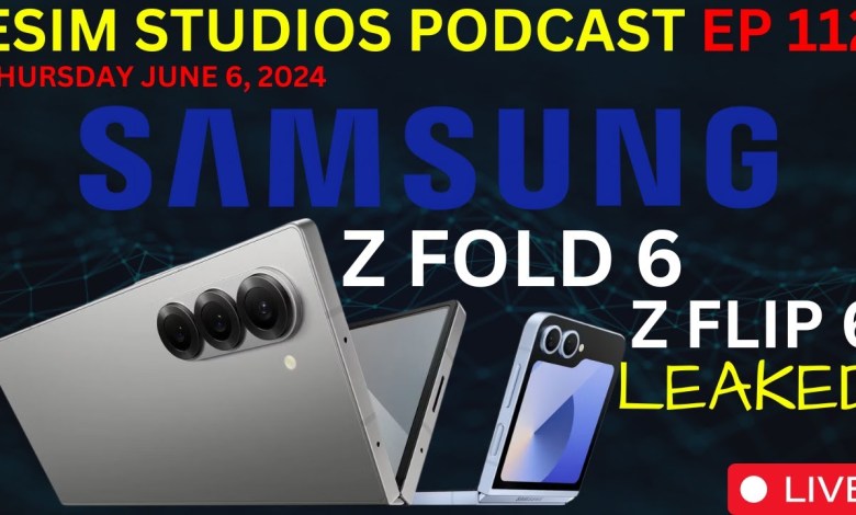 eSIM STUDIOS Podcast Ep 112 | Samsung Galaxy Z Fold 6 eSIM STUDIOS Podcast Ep 112 | Samsung Galaxy Z Fold 6