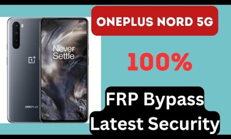 ONEPLUS NORD 5G FRP Bypass Latest Security 2023 ONEPLUS NORD 5G FRP Bypass Latest Security 2023