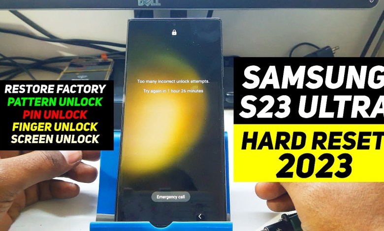 How to Hard Reset Your Samsung Galaxy S23 Ultra and How to Hard Reset Your Samsung Galaxy S23 Ultra and