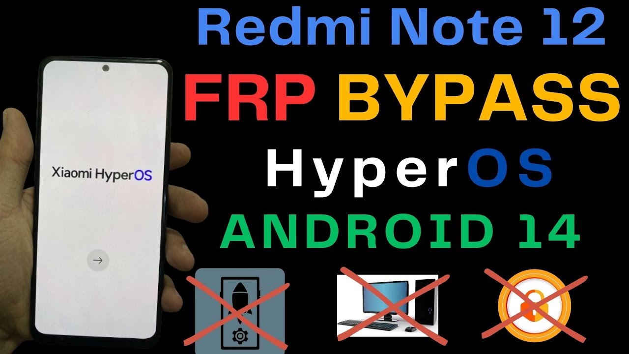HyperOS FRP Bypass Redmi Note 12 FRP Unlock | Reset HyperOS FRP Bypass Redmi Note 12 FRP Unlock | Reset