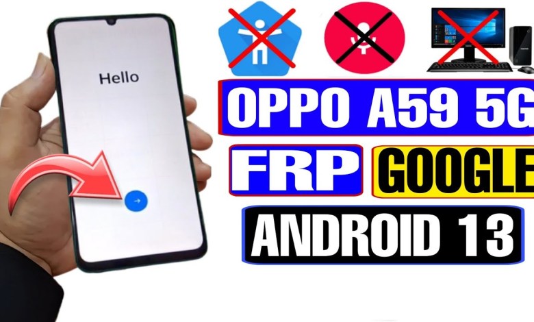 Discover How to Bypass FRP on OPPO A59 5G with Android 13 | Unlock Google on OPPO A59 5G in a Few Simple Steps Discover How to Bypass FRP on OPPO A59 5G with Android 13 | Unlock Google on OPPO A59 5G in a Few Simple Steps