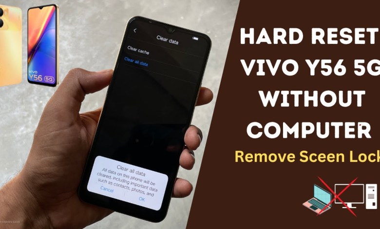 How To Hard Reset Vivo Y56 5G Mobile Phone, Remove How To Hard Reset Vivo Y56 5G Mobile Phone, Remove