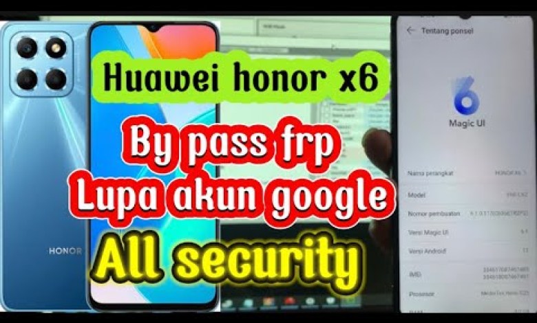 By pass Frp Huawei honor X6 (VNE-LX2) lupa akun google By pass Frp Huawei honor X6 (VNE-LX2) lupa akun google