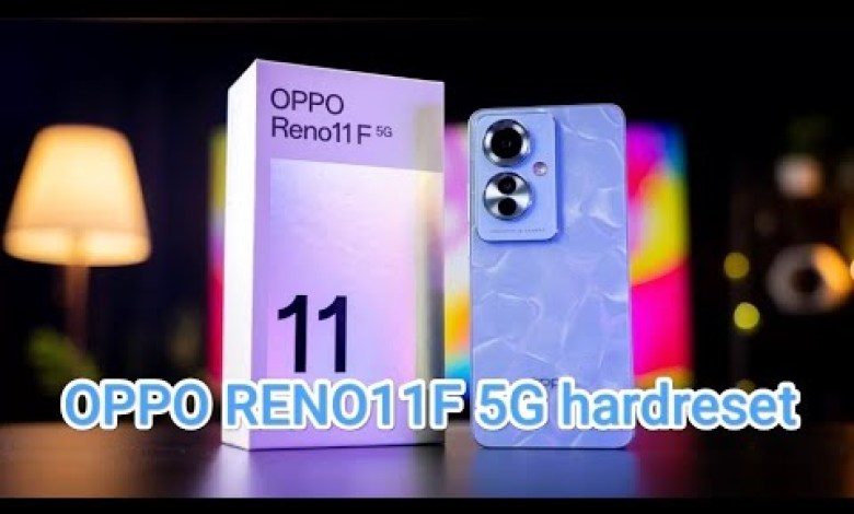 OPPO RENO11F 5G hard reset phone #oppo #hardreset OPPO RENO11F 5G hard reset phone #oppo #hardreset
