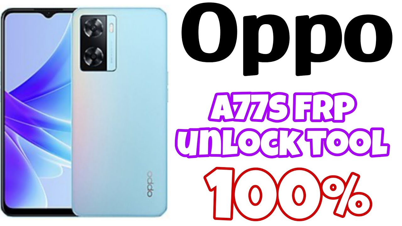 oppo A77s Frp unlock tool ll A77s google account unlock oppo A77s Frp unlock tool ll A77s google account unlock