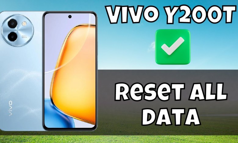 Vivo Y200T Factory Data Reset | Hard Reset | Reset All Vivo Y200T Factory Data Reset | Hard Reset | Reset All