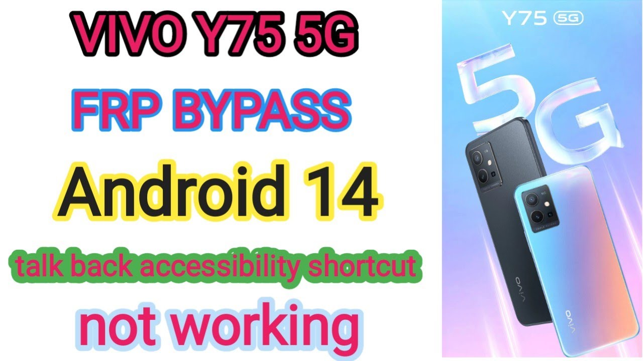 VIVO Y75 5G FRP BYPASS Android 14 WithOut PC New VIVO Y75 5G FRP BYPASS Android 14 WithOut PC New