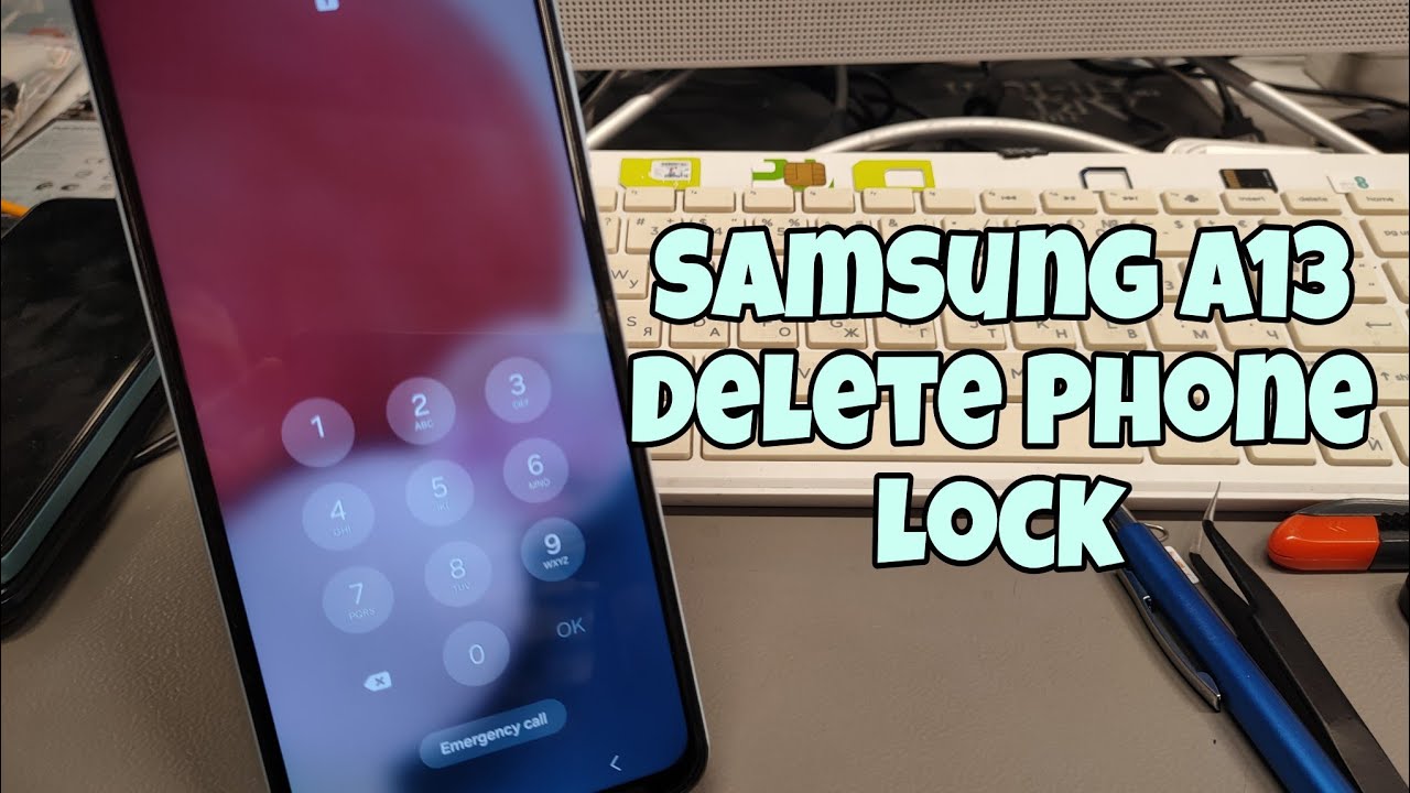 Samsung A13 (SM-A135F), Delete Pin, Pattern, Samsung A13 (SM-A135F), Delete Pin, Pattern,