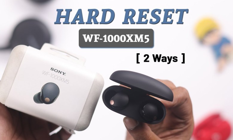Sony WF-1000XM5 Earbuds: How to Reset to Factory Sony WF-1000XM5 Earbuds: How to Reset to Factory