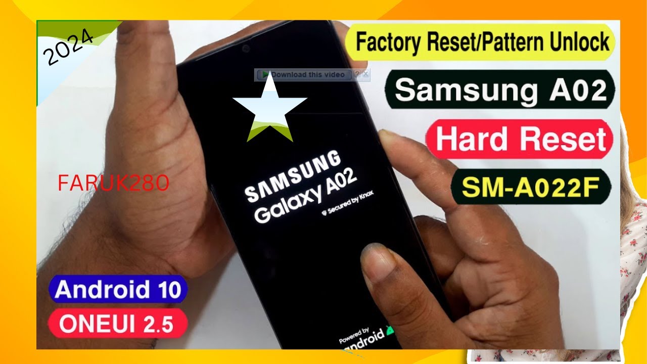 SAMSUNG GALAXY A02 HARD RESET SAMSUNG A02 SM A022F SAMSUNG GALAXY A02 HARD RESET SAMSUNG A02 SM A022F