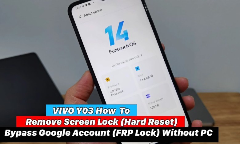 VIVO Y03 Android 14 Remove Screen Lock (Hard Reset) – VIVO Y03 Android 14 Remove Screen Lock (Hard Reset) –