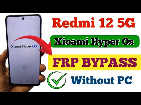 Discover how to bypass FRP on Redmi 12 5G with Xiaomi Hyperos 2.0 without using a PC Discover how to bypass FRP on Redmi 12 5G with Xiaomi Hyperos 2.0 without using a PC