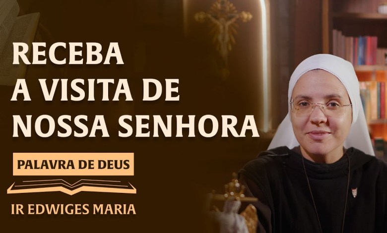 Word of God | Receive a Visit from Our Lady (Lc Word of God | Receive a Visit from Our Lady (Lc