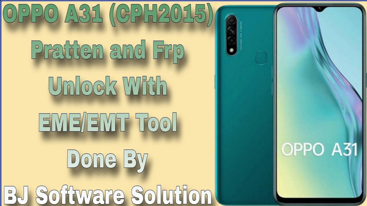 OPPO A31 CPH2015 Pratten and Frp Unlock With EME/EMT OPPO A31 CPH2015 Pratten and Frp Unlock With EME/EMT