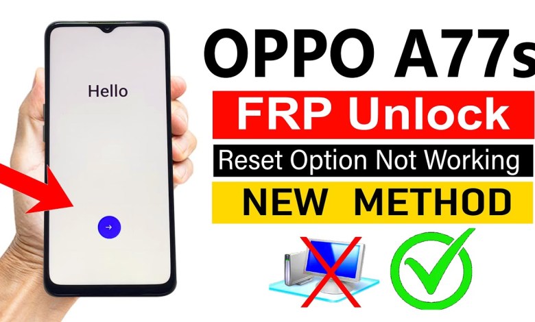 OPPO A77s (CPH2473) Google Account Bypass ANDROID 13 | OPPO A77s (CPH2473) Google Account Bypass ANDROID 13 |