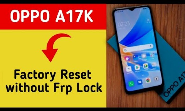 How to erase all data without frp lock, Oppo A17k 5G me How to erase all data without frp lock, Oppo A17k 5G me
