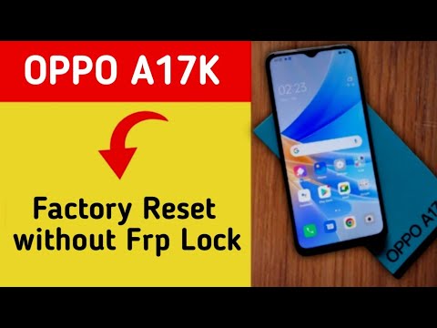 How to erase all data without frp lock, Oppo A17k 5G me How to erase all data without frp lock, Oppo A17k 5G me