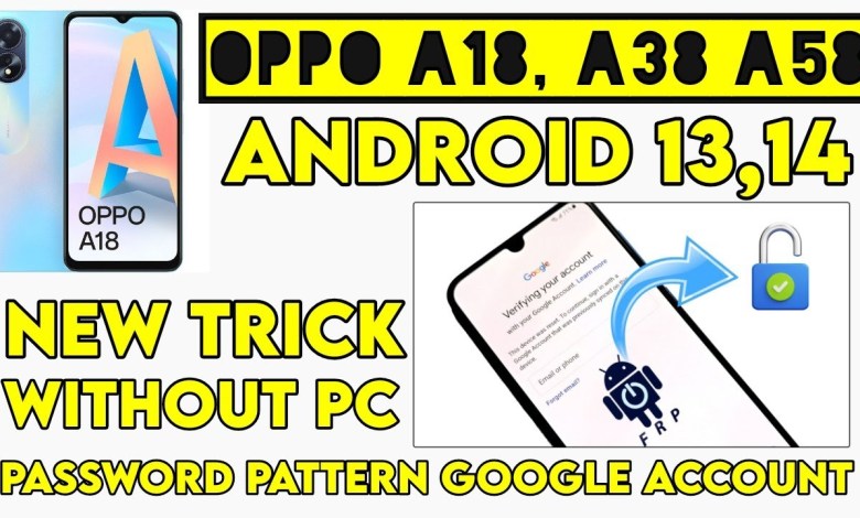 Oppo A18 FRP Bypass Android 14 Oppo A18 Google Account Oppo A18 FRP Bypass Android 14 Oppo A18 Google Account