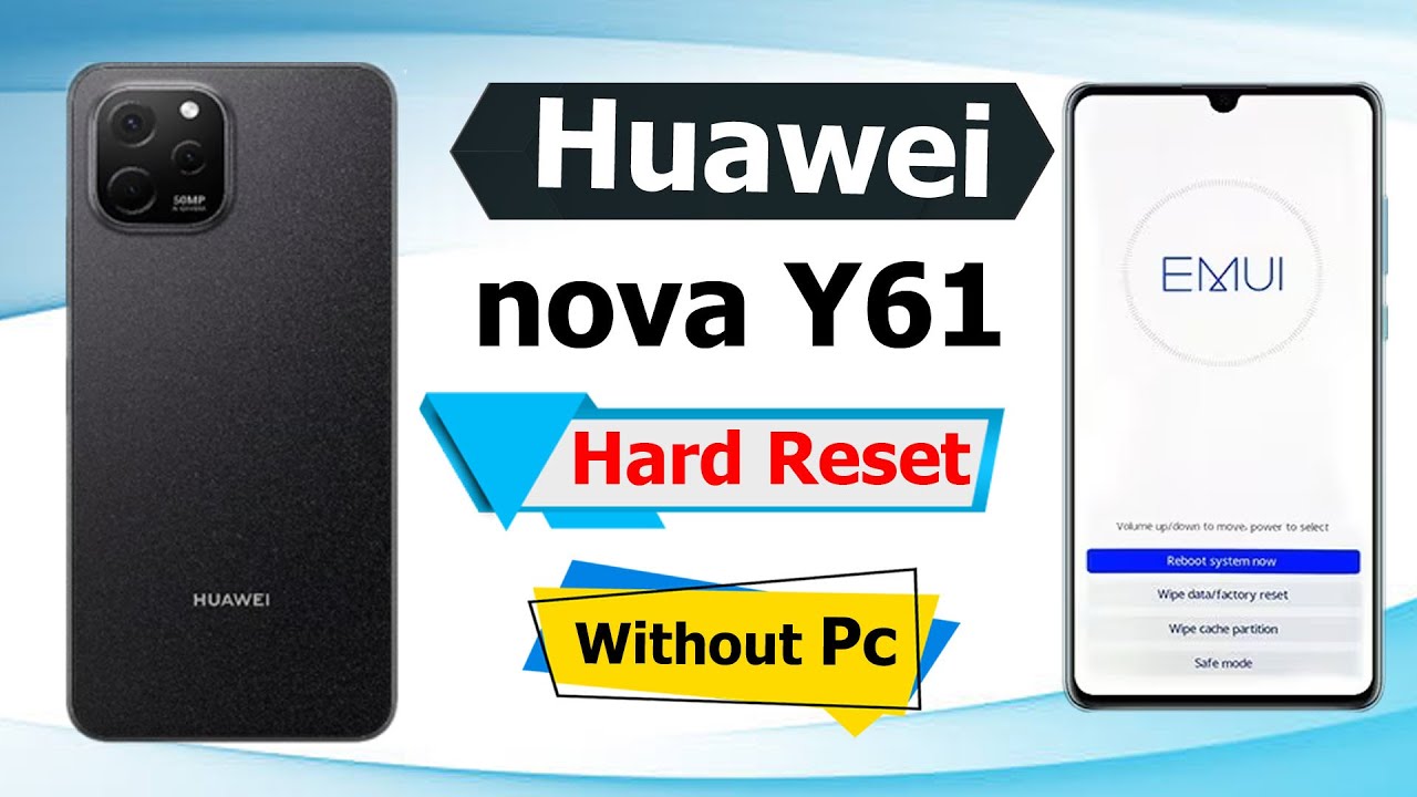How to Huawei Y61 Hard Reset ll Huawei nova Y61 / How to Huawei Y61 Hard Reset ll Huawei nova Y61 /