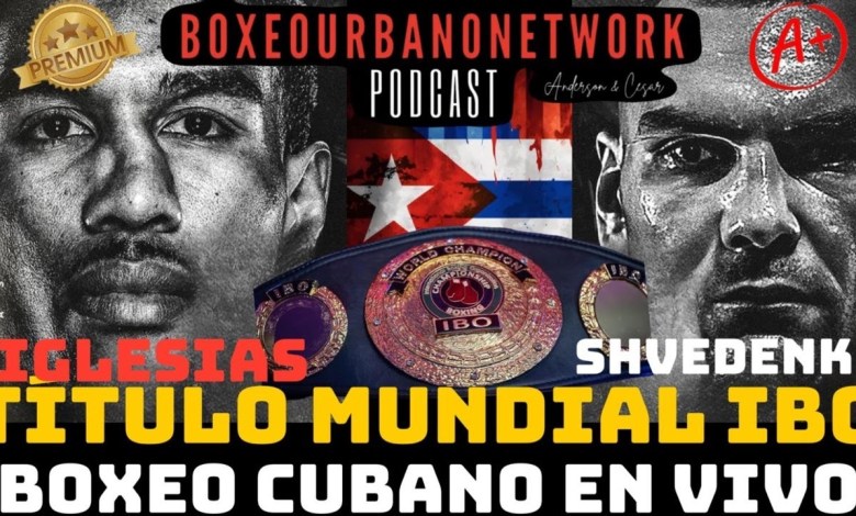 Iglesias vs Shvedenko Cuban Boxing Live | Qualification Iglesias vs Shvedenko Cuban Boxing Live | Qualification