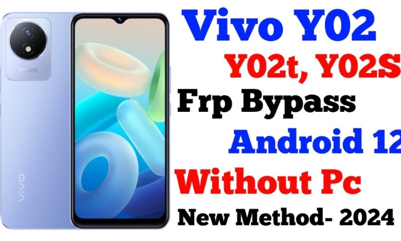 Vivo Y02 Frp Bypass / Vivo Y02, Y02t (V2217) Frp bypass Vivo Y02 Frp Bypass / Vivo Y02, Y02t (V2217) Frp bypass
