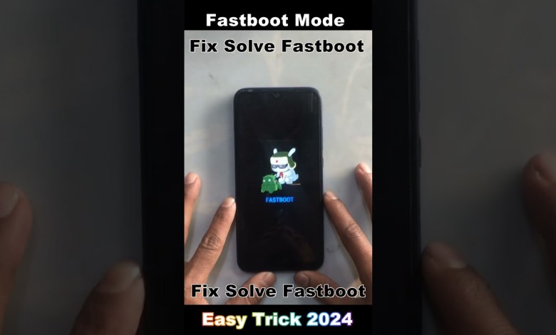 How to Reset Phone in Fastboot Mode Problem Solve How to Reset Phone in Fastboot Mode Problem Solve
