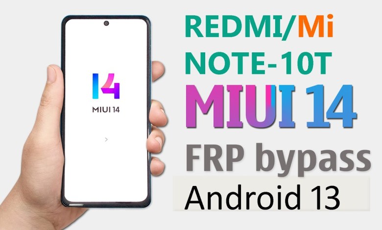 Redmi Note 10T FRP Unlock MIUI 14 Android 13 Redmi Redmi Note 10T FRP Unlock MIUI 14 Android 13 Redmi