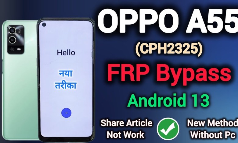 Unlock the Secrets: Bypass FRP on OPPO A55 (CPH2325) Running Android 13! Unlock the Secrets: Bypass FRP on OPPO A55 (CPH2325) Running Android 13!