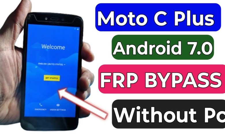 Unlocking the Moto C Plus: Effortless FRP Bypass Without a PC on Android 7.0 – Discover How! Unlocking the Moto C Plus: Effortless FRP Bypass Without a PC on Android 7.0 – Discover How!